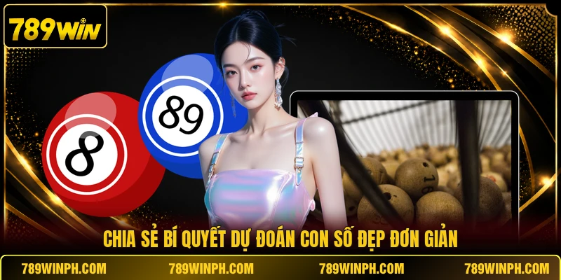 Chia sẻ bí quyết dự đoán con số đẹp đơn giản